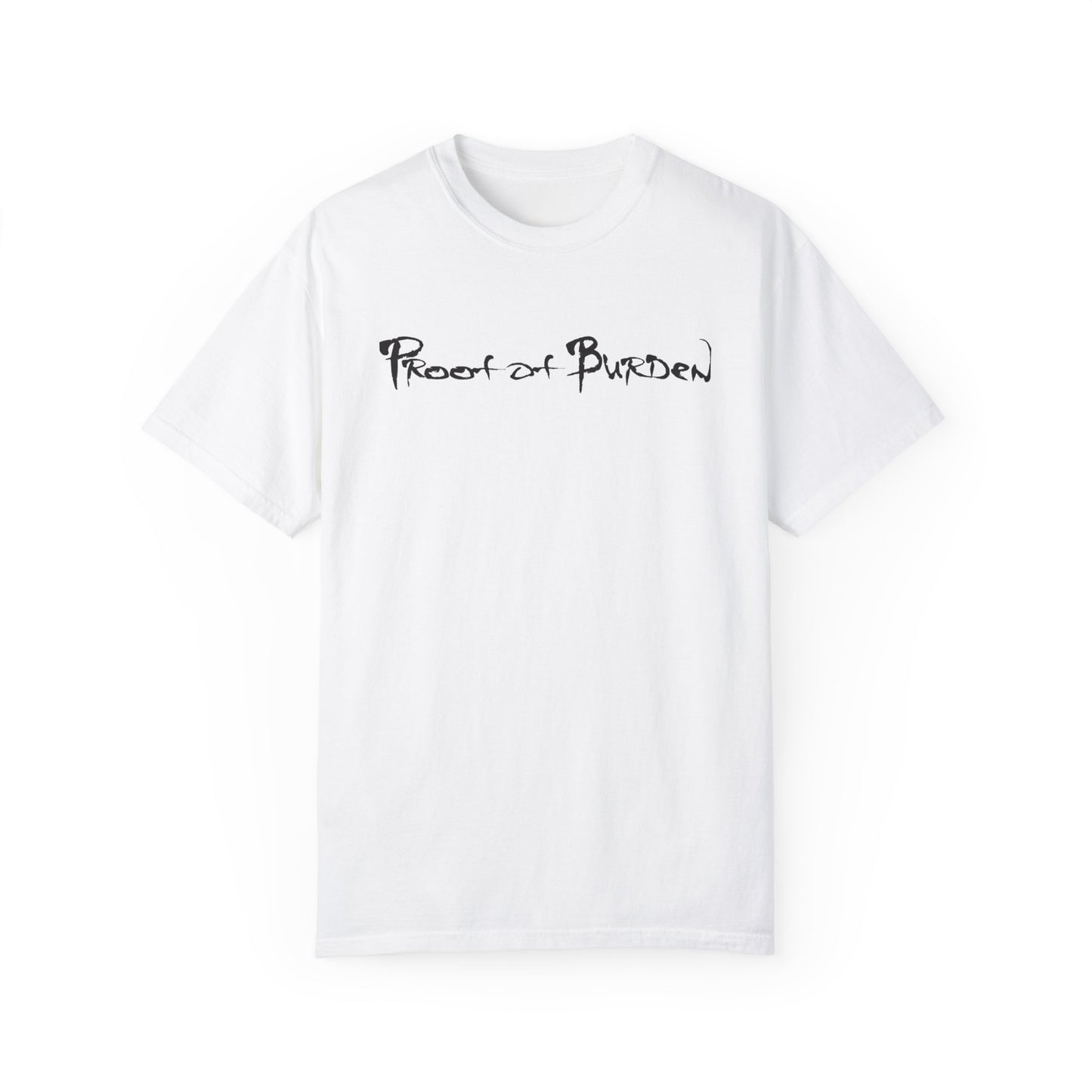 Proof Of Burden T-shirt