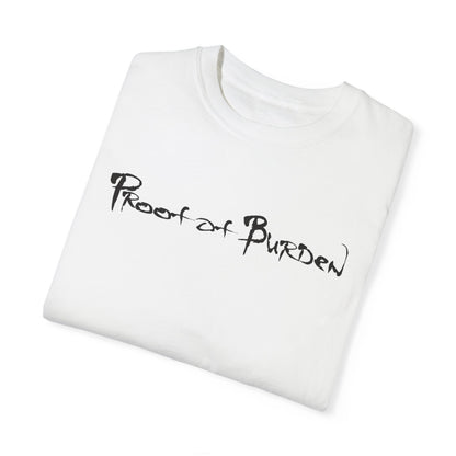 Proof Of Burden T-shirt