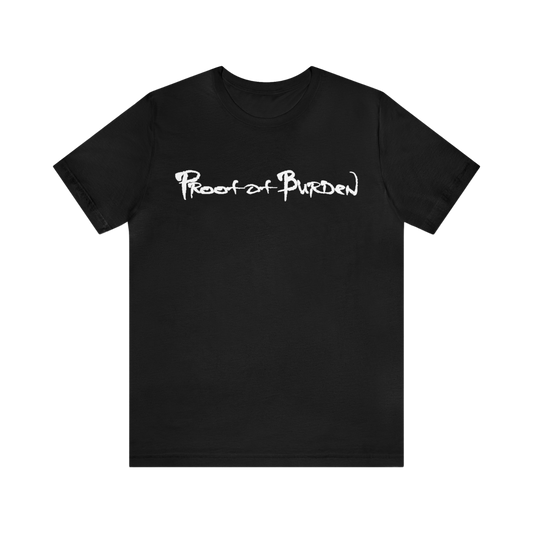 Proof Of Burden Jersey Short Sleeve Tee