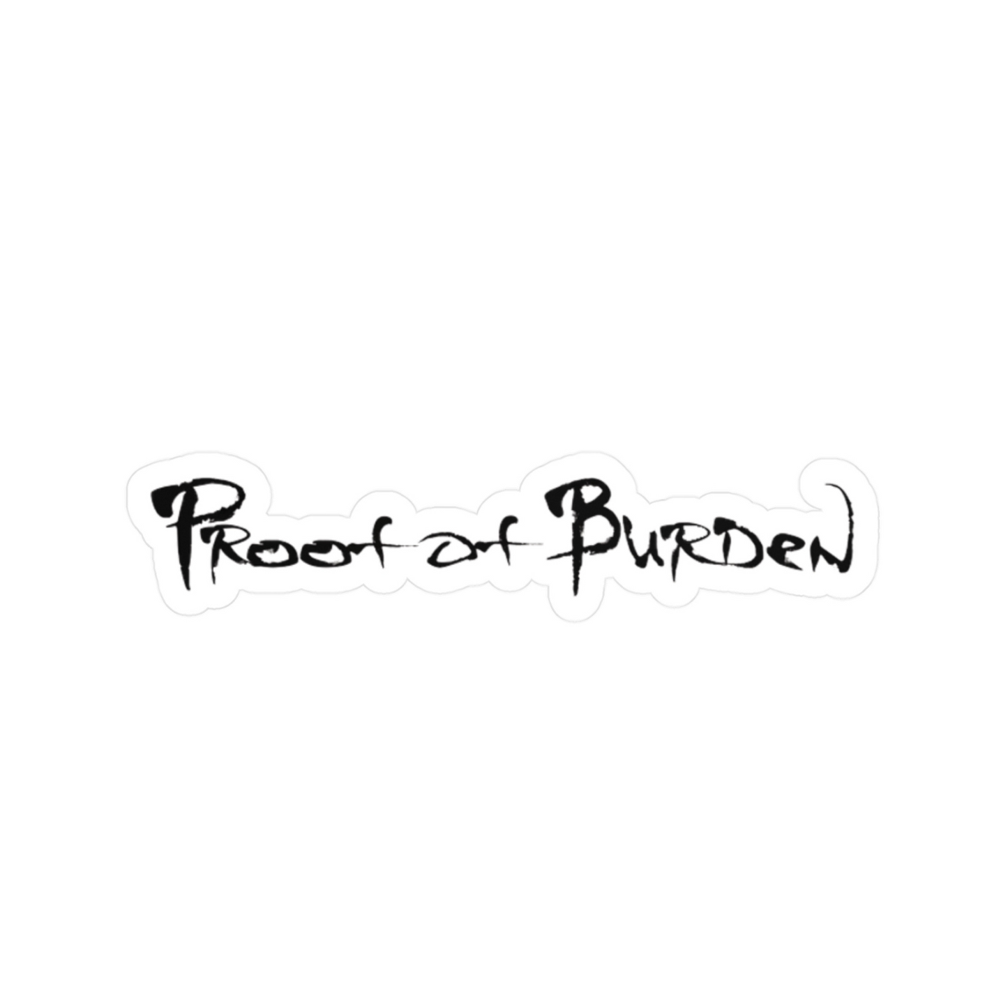 Proof Of Burden Vinyl Decals