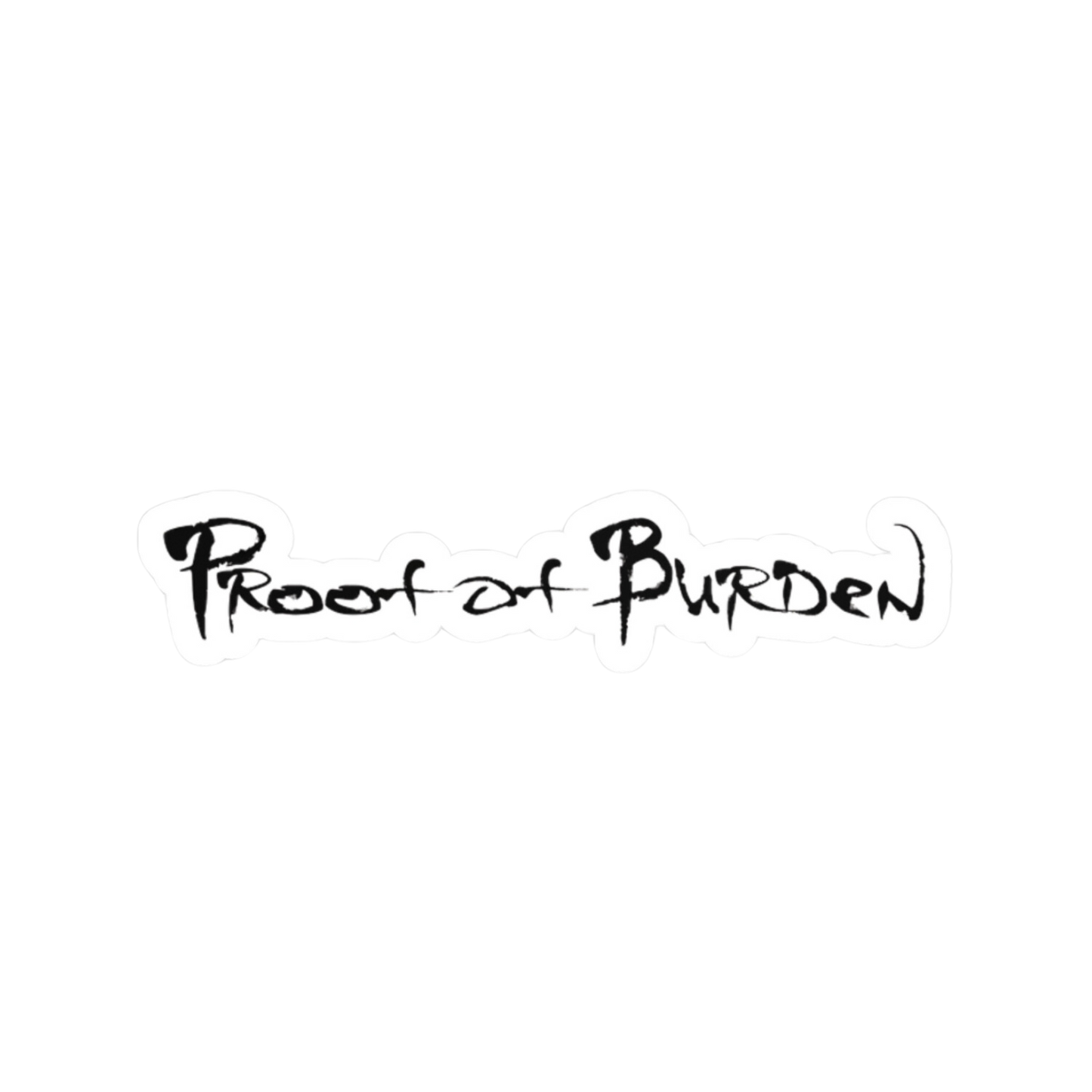 Proof Of Burden Vinyl Decals